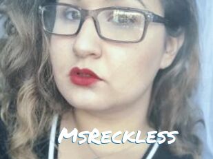 MsReckless