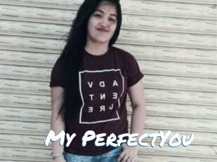 My_PerfectYou