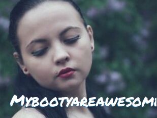 Mybootyareawesome