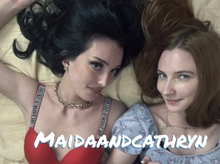 Maidaandcathryn