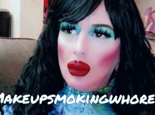 Makeupsmokingwhore