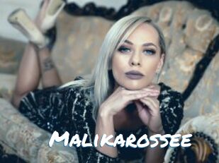 Malikarossee
