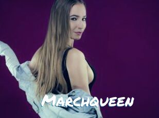 Marchqueen