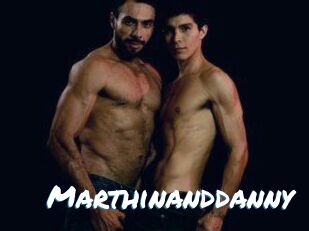 Marthinanddanny