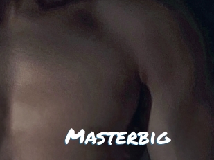 Masterbig
