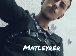 Matleyrer