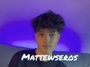 Mattewseros