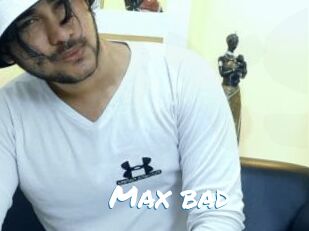 max_bad Max 50