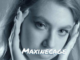 Maxinecage