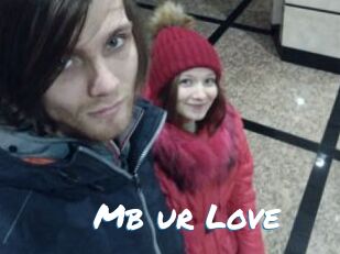 Mb_ur_Love