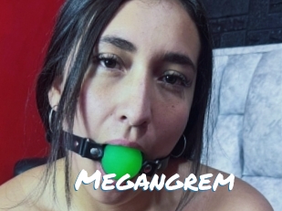 Megangrem