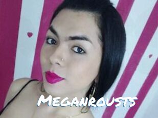 Meganrousts