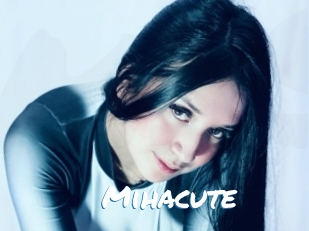 Mihacute