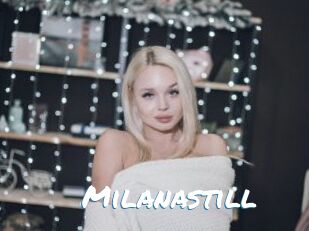 Milanastill