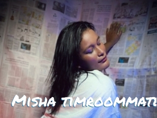 Misha_timroommate