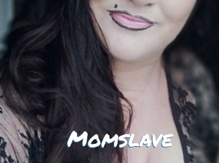 Momslave