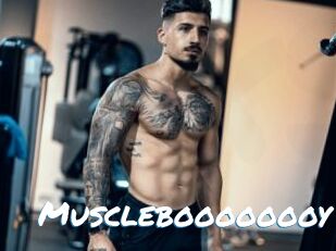 Muscleboooooooy