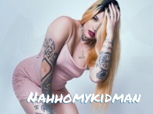 Nahhomykidman