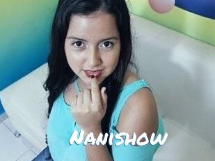 Nanishow