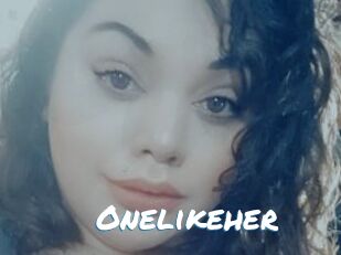 Onelikeher
