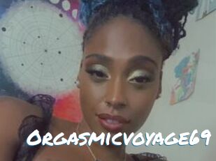 Orgasmicvoyage69
