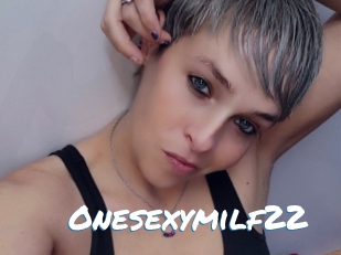 Onesexymilf22