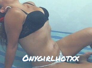 Onygirlhotxx