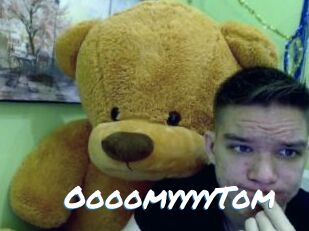OooomyyyyTom