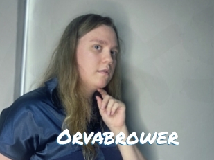 Orvabrower