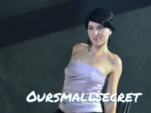 Oursmallsecret