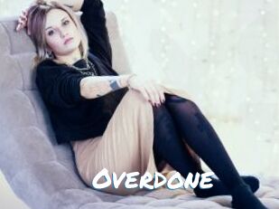 Overdone