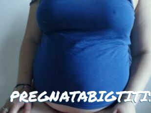 PREGNATABIGTITIS