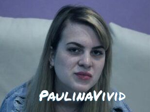 PaulinaVivid