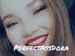 PerfectAssDora