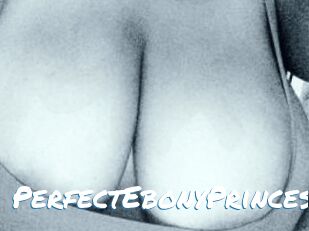 PerfectEbonyPrincess