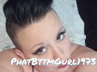 PhatBttmGurl1973
