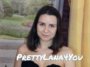 PrettyLana4You