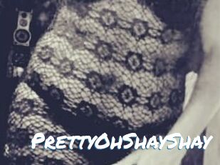 PrettyOhShayShay