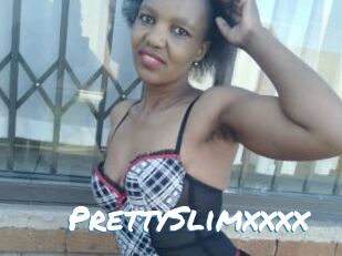 PrettySlimxxxx
