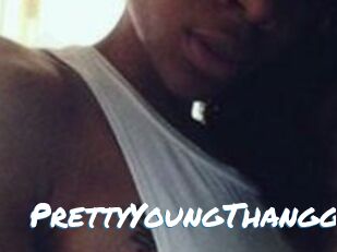 PrettyYoungThangg