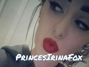 PrincesIrinaFox