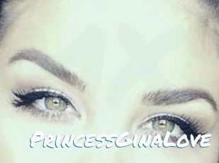 PrincessGinaLove