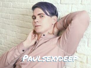Paulsexydeep