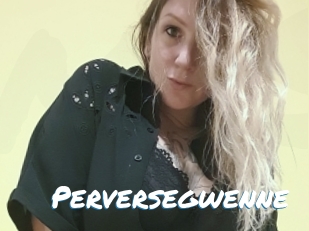 Perversegwenne