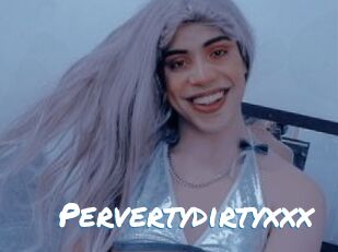 Pervertydirtyxxx
