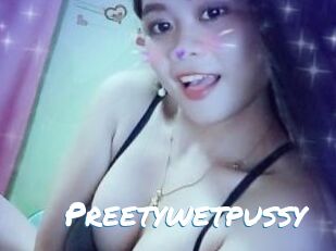 Preetywetpussy