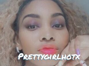 Prettygirlhotx