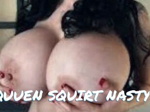 QUUEN_SQUIRT_NASTY