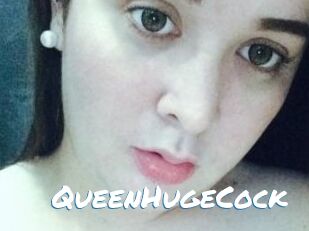 QueenHugeCock