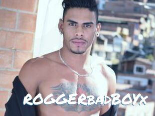 ROGGERbadBOYx